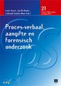 21. Proces-verbaal, aangifte en forensisch onderzoek